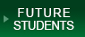 FUTURE STUDENTS